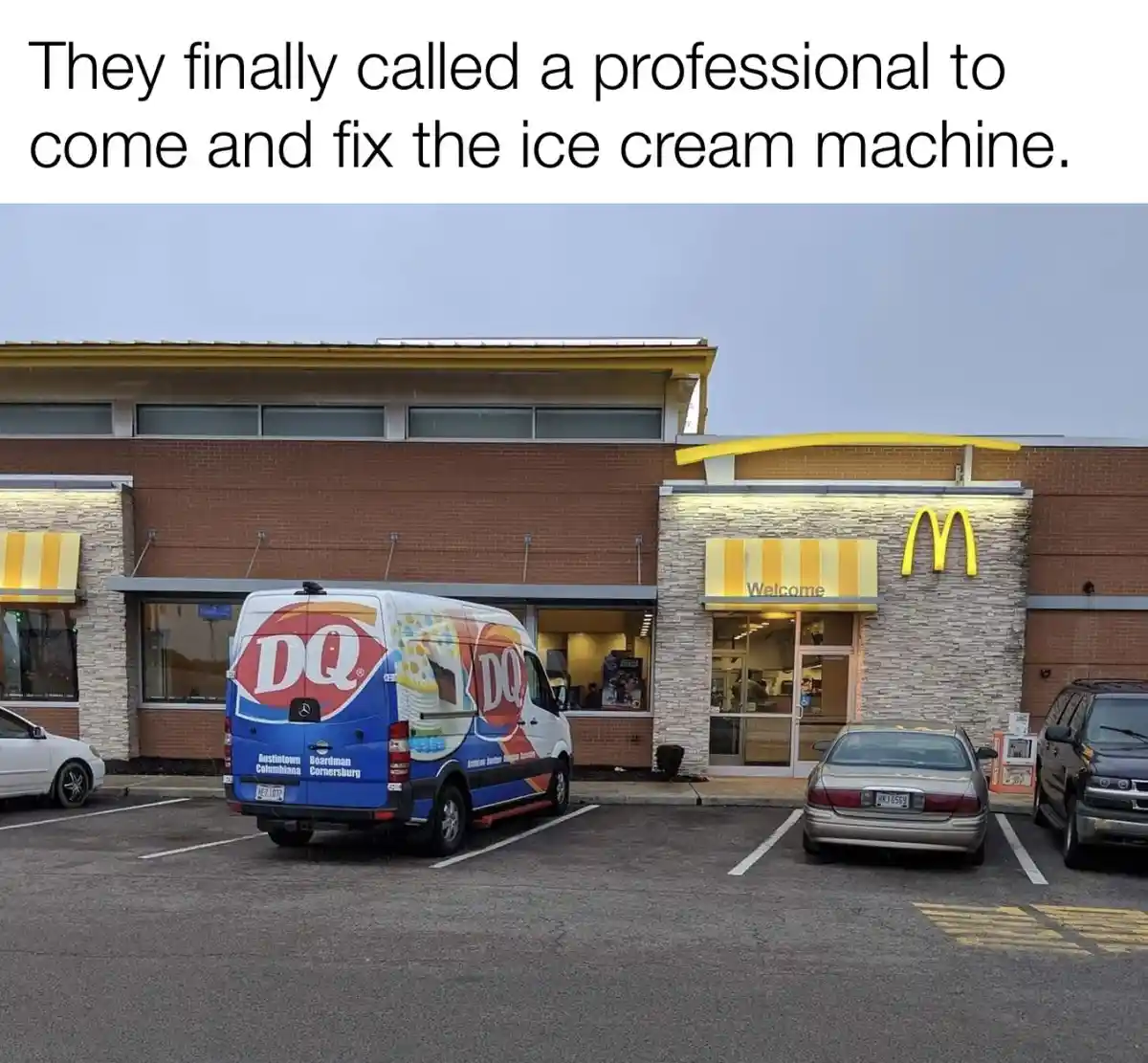An exterior shot of a McDonald's restaurant with a Dairy Queen branded van parked in the lot. The text overlay reads 'They…