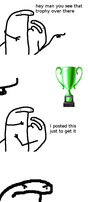 A three-panel comic strip with a simple stick-figure character. In the first panel, the character points to a green trophy…