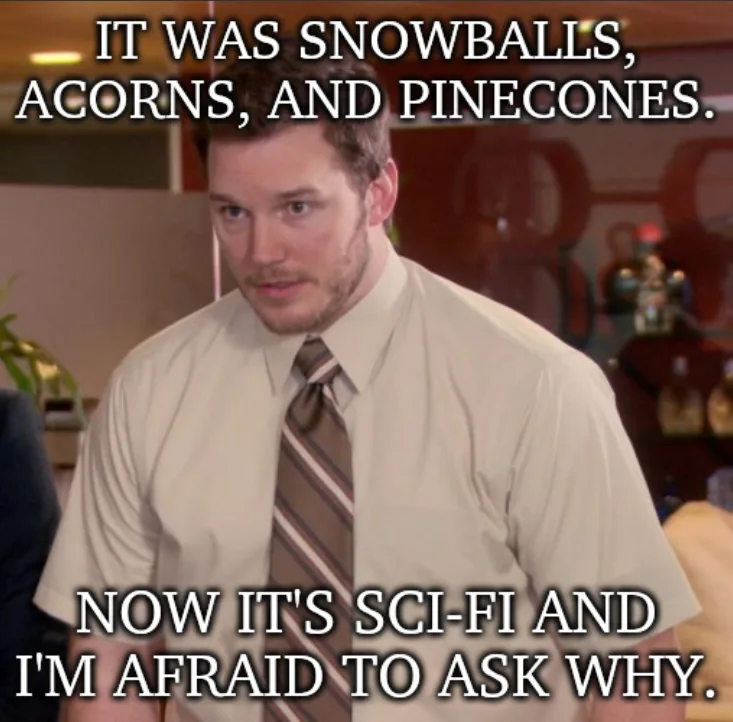 A man in a beige shirt and striped tie looks confused and slightly alarmed. The overlaid text reads: 'IT WAS SNOWBALLS…