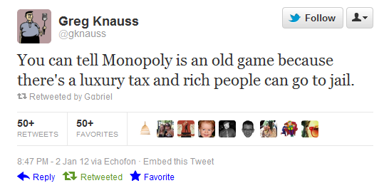 A screenshot of a tweet by Greg Knauss showing a tweet that reads 'You can tell Monopoly is an old game because there's a…