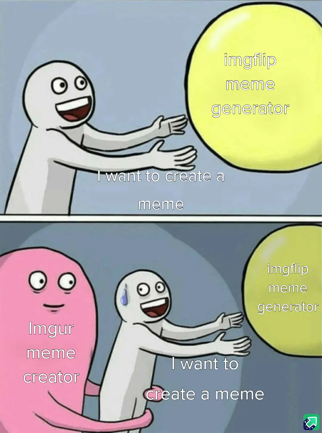 Two-panel comic featuring a white stick figure reaching for a yellow orb labeled 'imgflip meme generator' in the top panel…