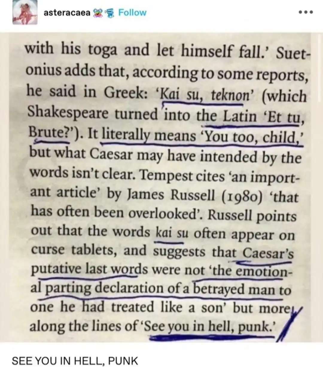 A screenshot of a text excerpt discussing Julius Caesar's alleged last words, with several lines underlined in blue ink. The…