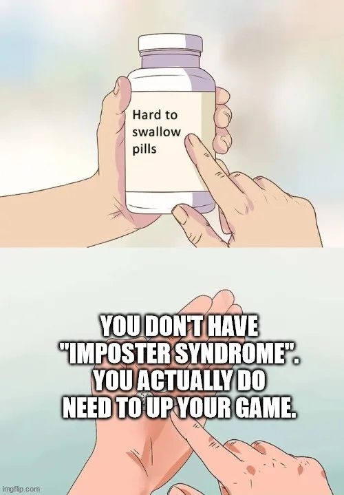 The image is a two-panel meme. The top panel shows a hand holding a pill bottle labeled 'Hard to swallow pills' while…
