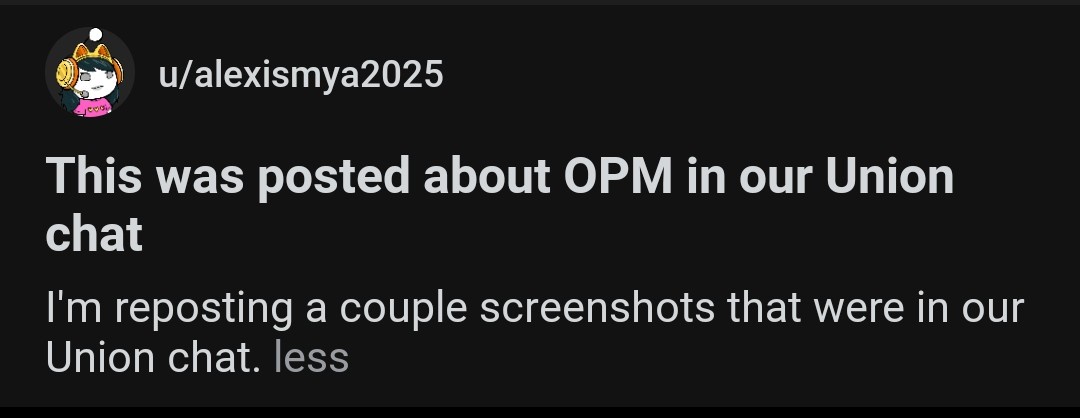 A screenshot of a Reddit post by user u/alexismya2025, which states 'This was posted about OPM in our Union chat' and 'I'm…