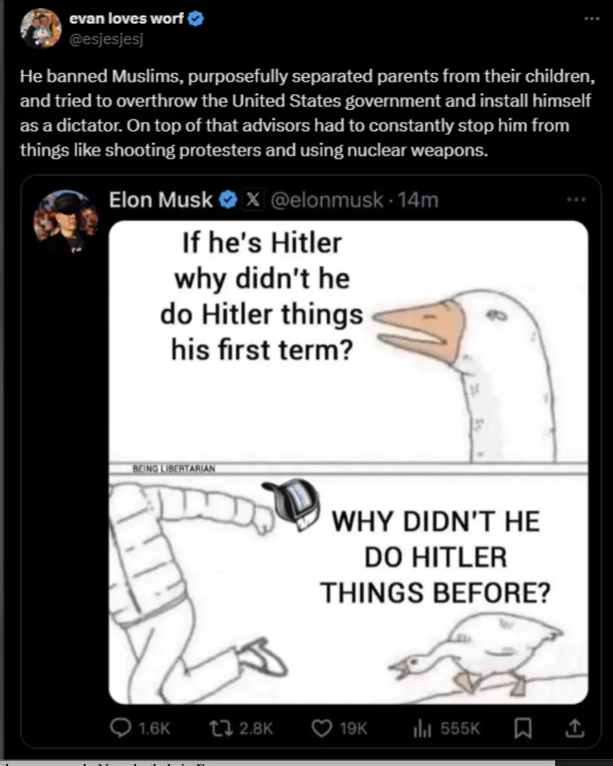 A screenshot of a tweet by Elon Musk showing a two-panel meme. The top panel features a cartoon goose asking, 'If he's…