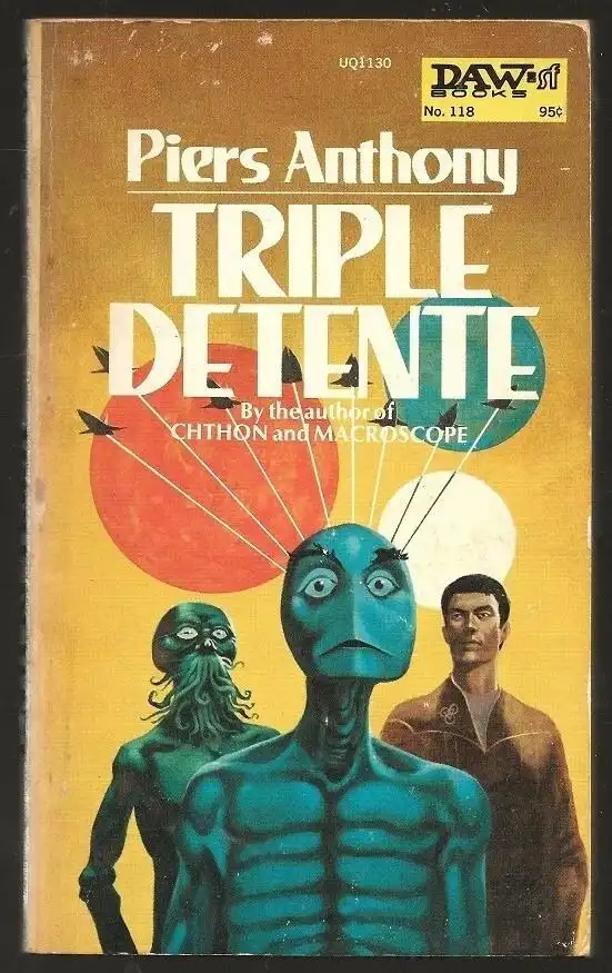 A vintage paperback book cover for 'Triple Detente' by Piers Anthony, published by DAW Books. The cover art features three…