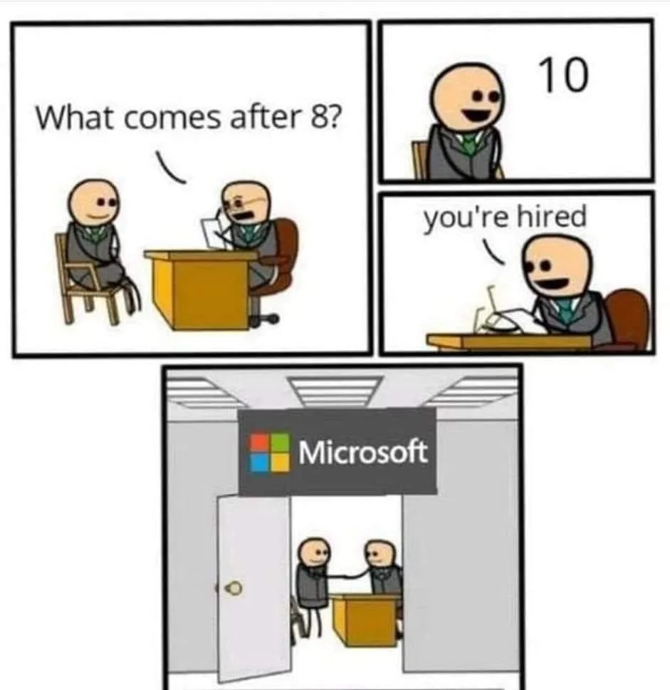 A three-panel comic shows a job interview where the interviewer asks 'What comes after 8?' The candidate answers '10', and…