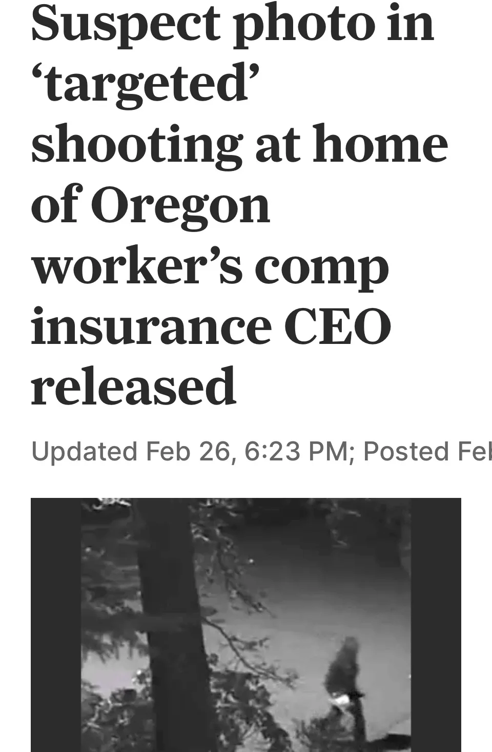 A news headline reads 'Suspect photo in 'targeted' shooting at home of Oregon worker's comp insurance CEO released', above a…