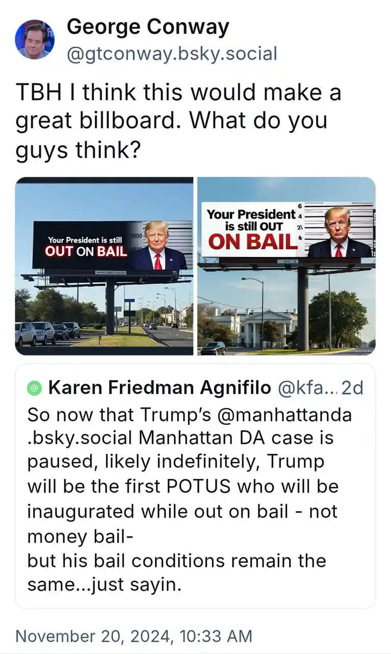 Two side-by-side images show billboards with Donald Trump's mugshot and the text 'Your President is still OUT ON BAIL'. The…