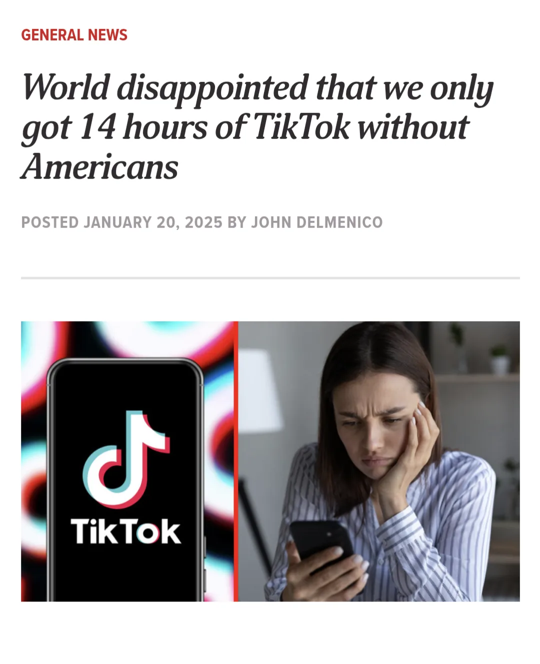 An image mimicking a news article with the headline 'World disappointed that we only got 14 hours of TikTok without…