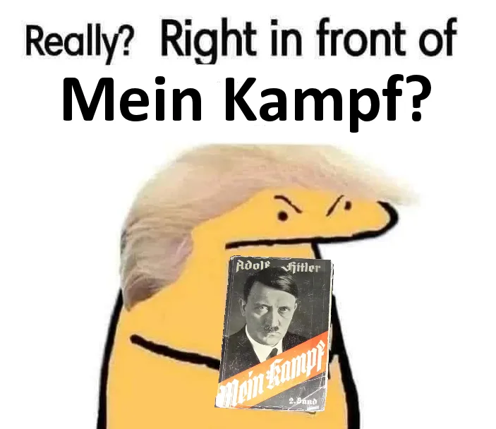 A crudely drawn cartoon figure with a large, blonde, comb-over hairstyle and an angry expression holds a copy of Adolf…