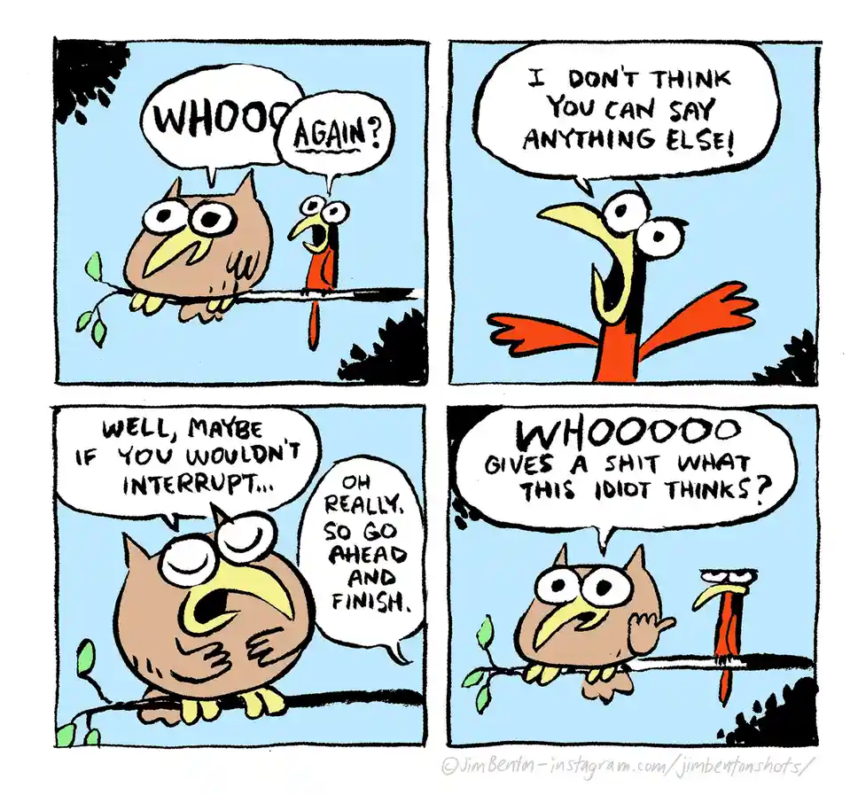 A four-panel comic strip featuring two cartoon birds: a brown owl and a red bird. In the first panel, the owl hoots 'WHOOO'…