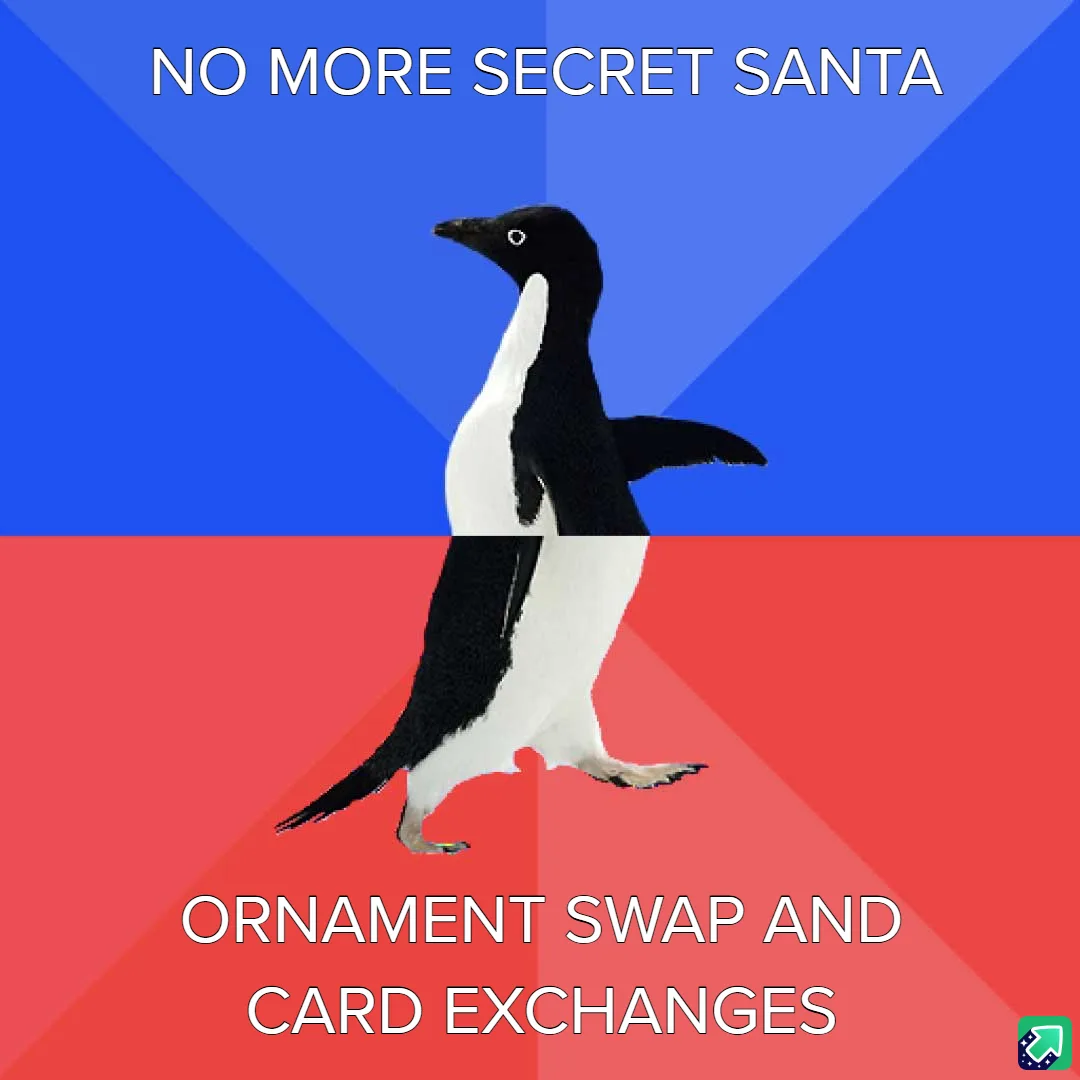 A penguin stands centered against a blue and red background, split horizontally. The top half reads 'NO MORE SECRET SANTA'…