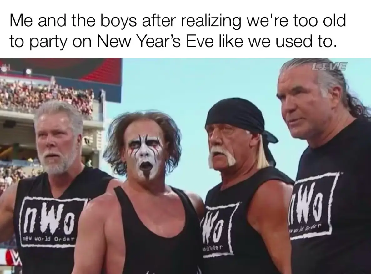 Feeling too old for this nonsense on New Year's Eve