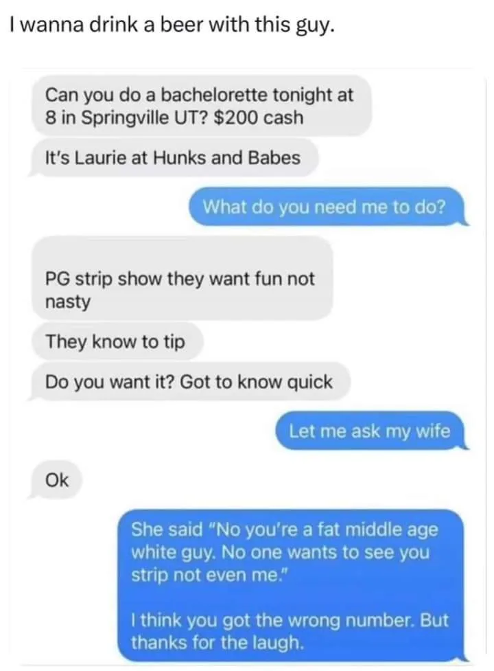 A screenshot of a text message conversation where a man is asked to do a bachelorette show for $200 cash, but after asking…