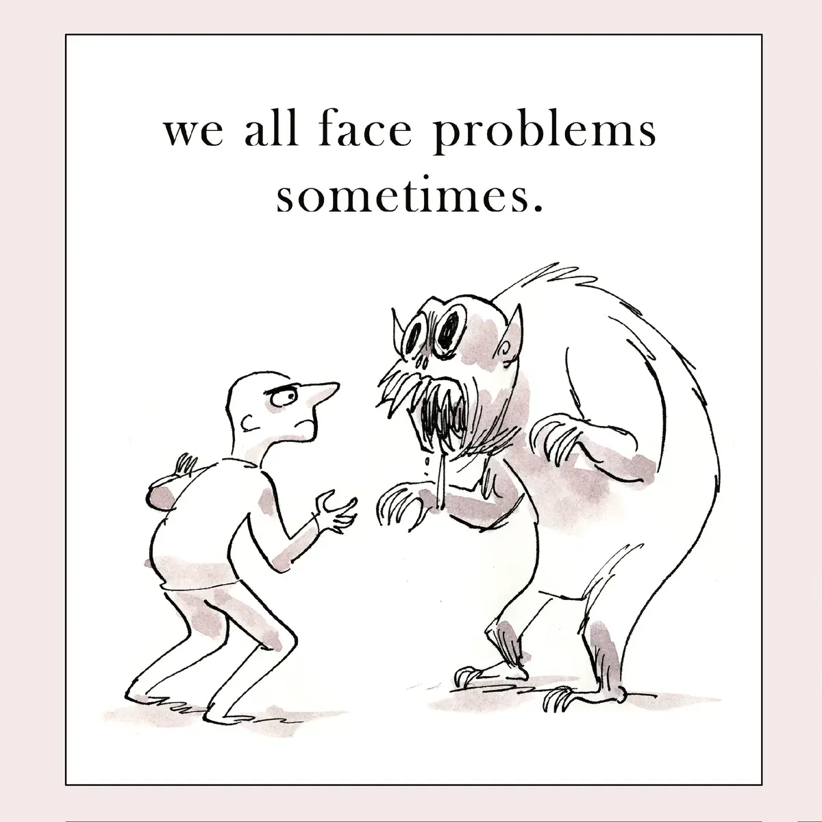 Everyday Problems We All Face