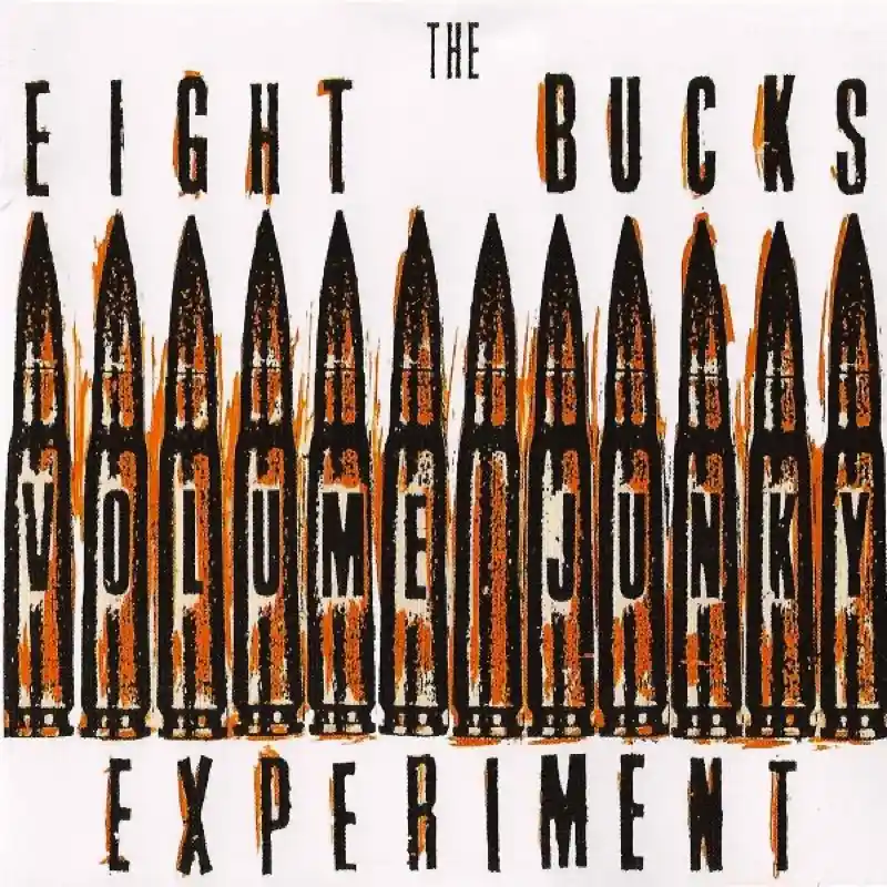 The image displays an album cover with eight stylized bullet casings arranged horizontally. The text 'THE EIGHT BUCKS VOLUME…
