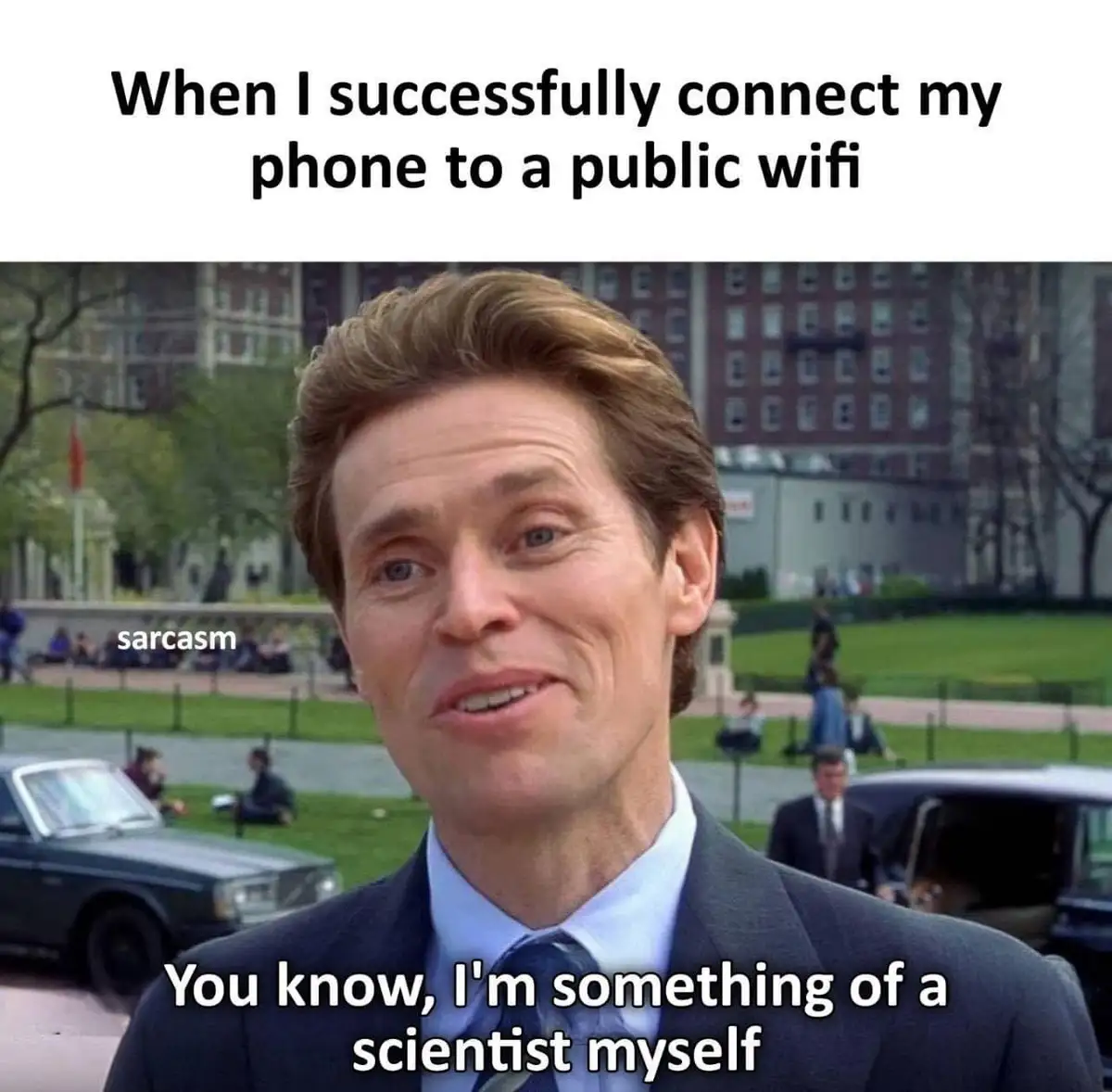 A man in a suit and tie with a smug, self-satisfied expression, overlaid with text that reads 'When I successfully connect…