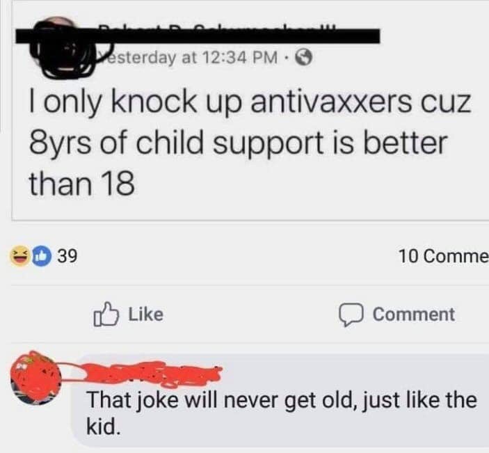 A screenshot of a Facebook comment thread shows a user's post claiming they only have children with antivaxxers because…