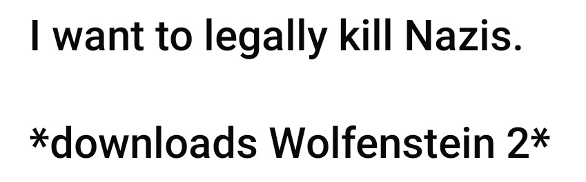 A plain white background with two lines of black sans-serif text. The top line reads 'I want to legally kill Nazis.' The…