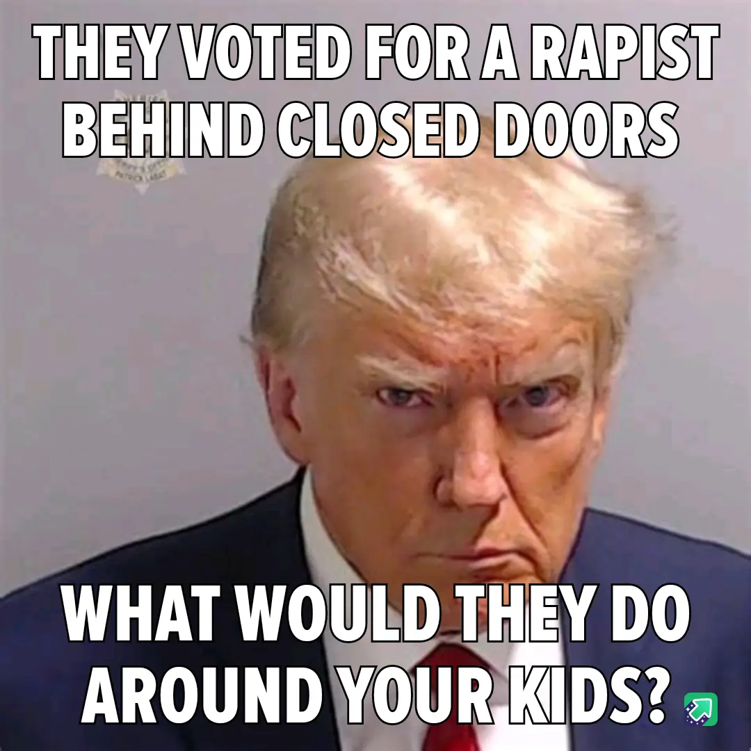 A mugshot-style photo of Donald Trump with a stern, angry expression. White bold text overlaid at the top reads 'THEY VOTED…
