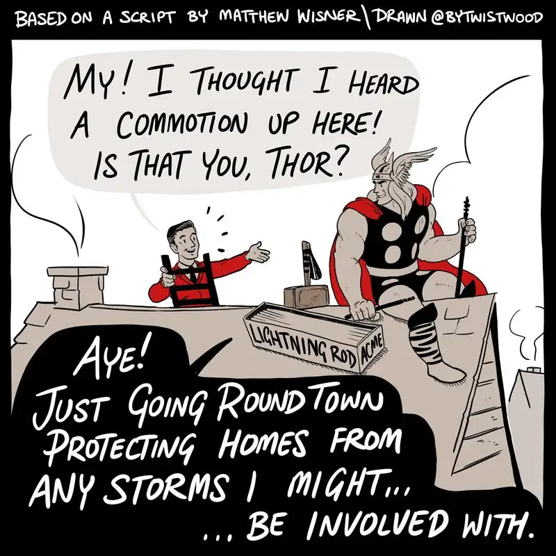 A cartoon depicts Thor, in his classic costume with hammer, sitting atop a roof next to a box labeled 'LIGHTNING ROD ACME'…