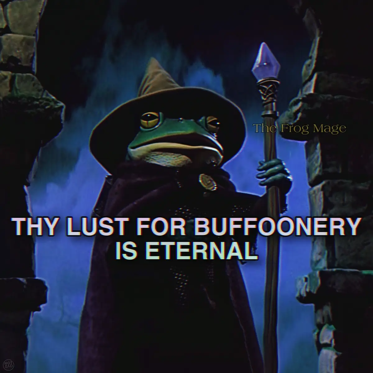 A green frog wearing a wizard's hat and cloak holds a staff in a dark, stone-walled setting. The text 'THY LUST FOR…