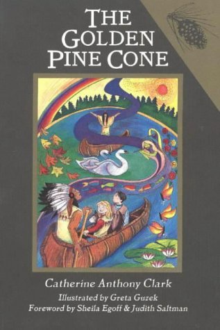 The image shows the cover of a children's book titled 'The Golden Pine Cone' by Catherine Anthony Clark. The cover art…