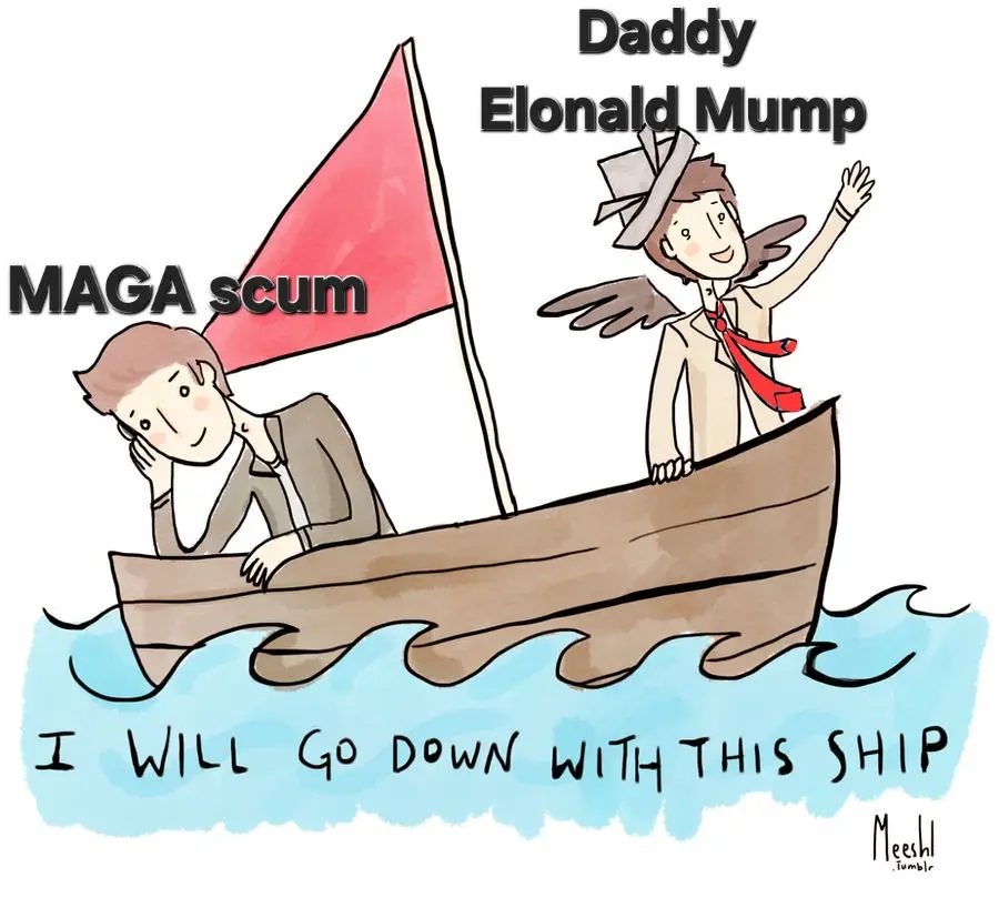 A cartoon depicts a small wooden boat on blue water with two figures. One figure, labeled 'MAGA scum', is lying down in the…