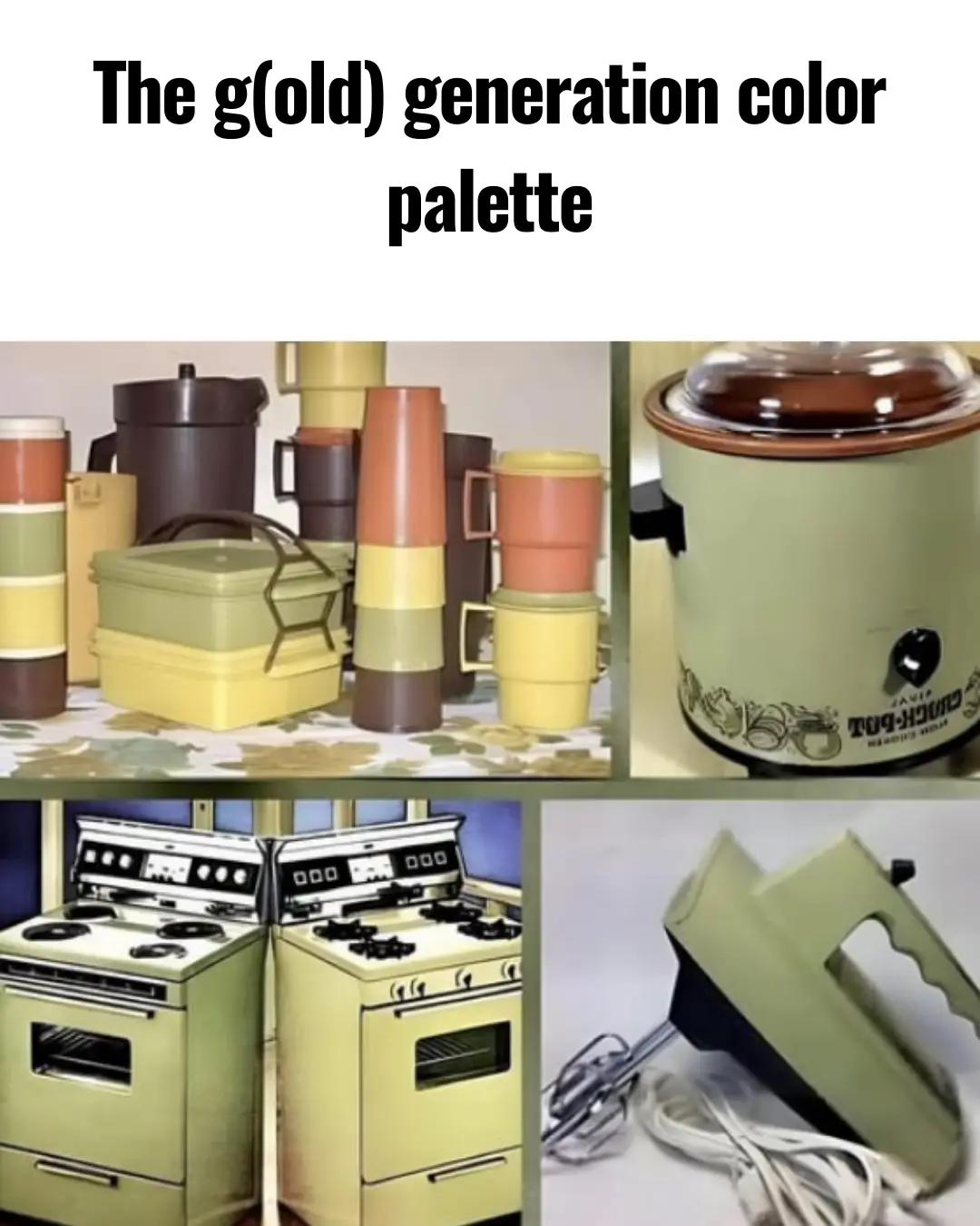 A collage of vintage kitchen items including stacked plasticware, a slow cooker, two stoves, and a hand mixer, all featuring…