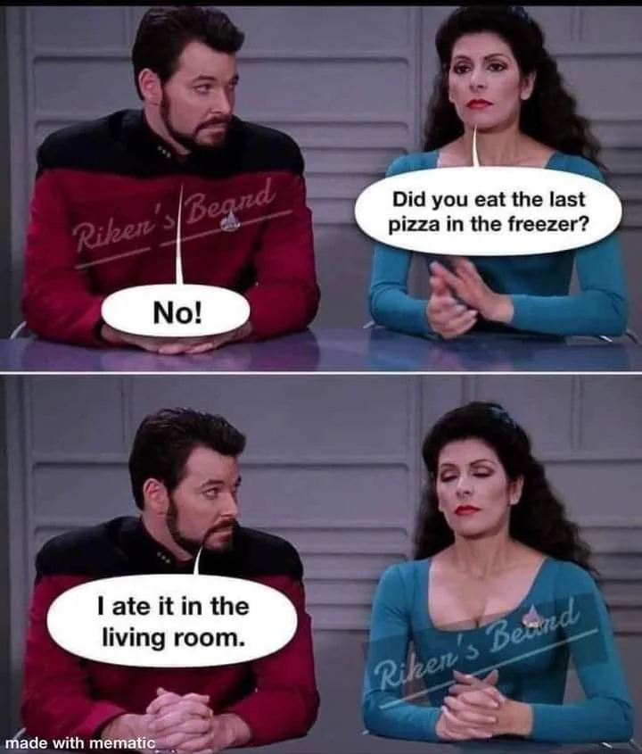Two people in Star Trek-style uniforms sit at a table. The woman asks, 'Did you eat the last pizza in the freezer?' The man…