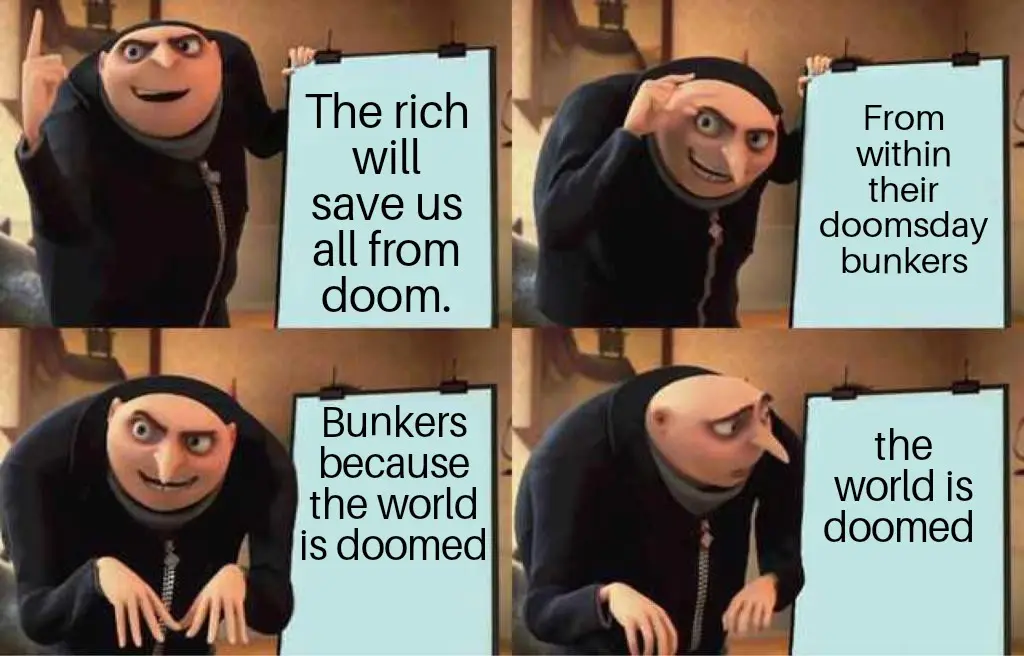 A four-panel meme featuring the animated character Gru from Despicable Me, holding up signs with text that reads: 'The rich…