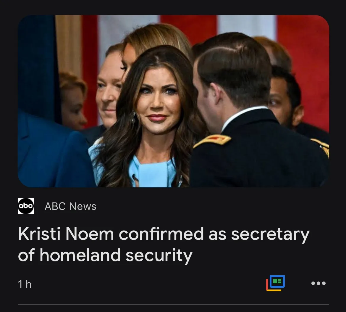 A screenshot of an ABC News article headline announcing Kristi Noem as confirmed secretary of homeland security, overlaid on…