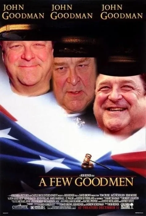 A movie poster for 'A Few Good Men' featuring three identical headshots of actor John Goodman, each labeled with his name…