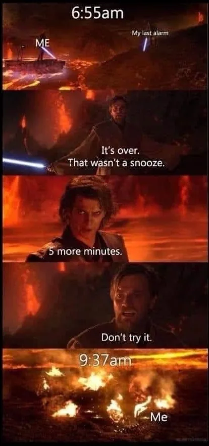 A five-panel meme using Star Wars scenes to depict the struggle of waking up. The first panel shows 'ME' on a ship at…