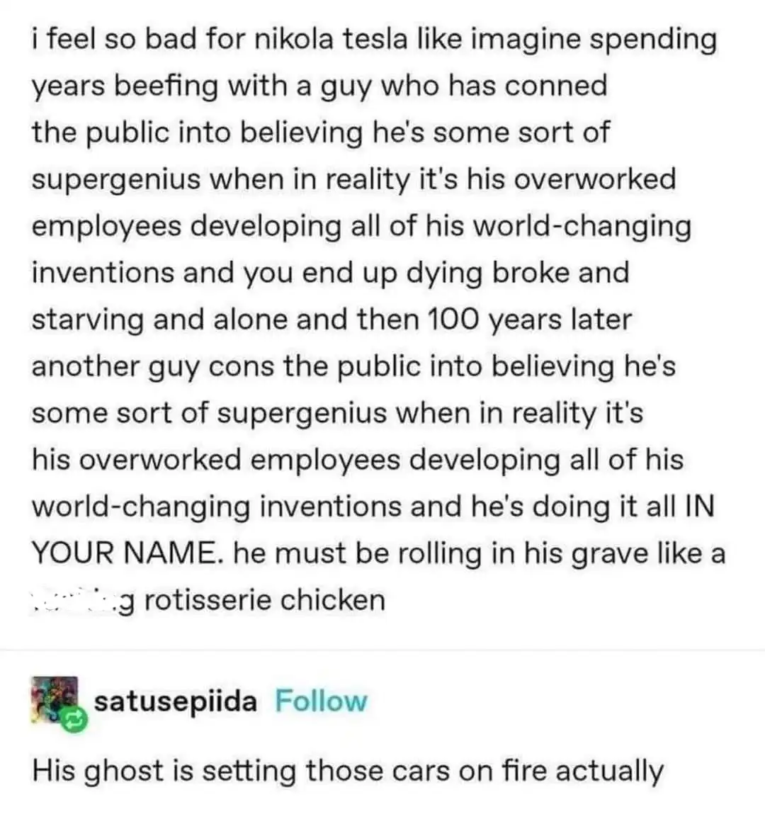 The image displays a social media post with a long text overlay criticizing Nikola Tesla, comparing his legacy to that of a…