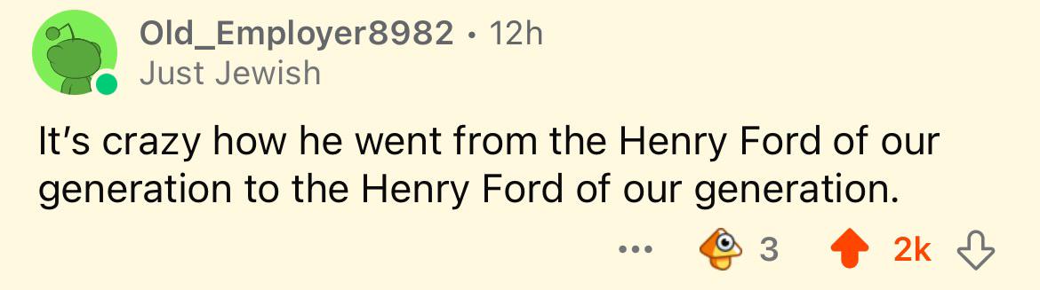 A Reddit comment by user 'Old_Employer8982' posted 12 hours ago, titled 'Just Jewish', reads: 'It's crazy how he went from…