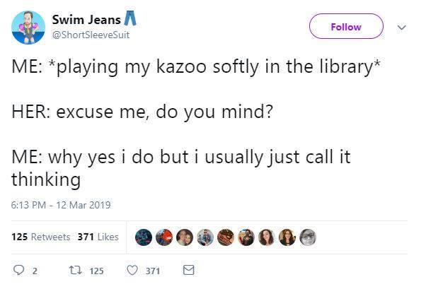 A screenshot of a tweet from user @ShortSleeveSuit showing a humorous exchange: 'ME: *playing my kazoo softly in the…