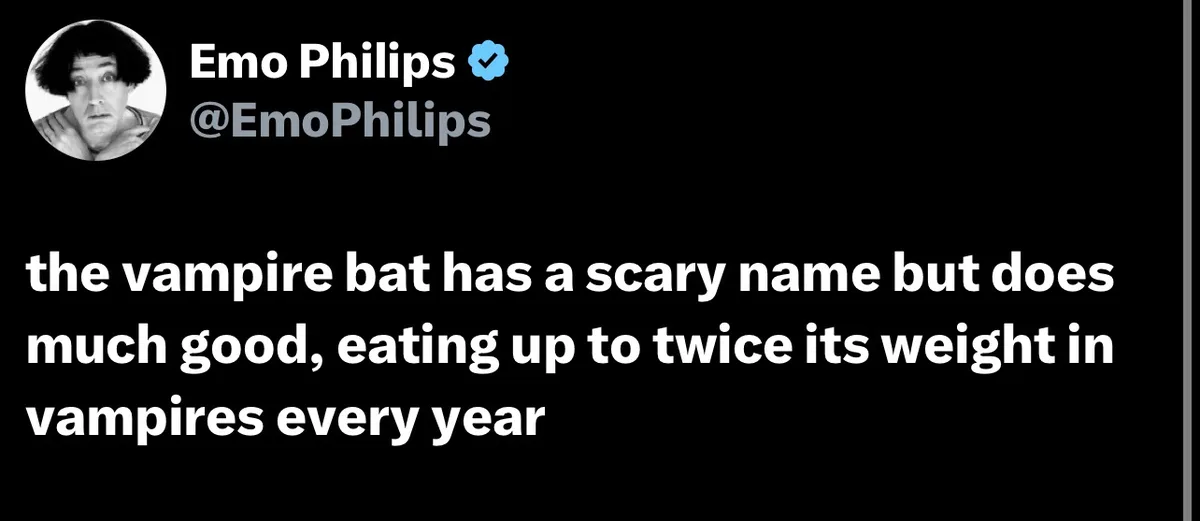 A screenshot of a tweet by Emo Philips showing his profile picture and the text: 'the vampire bat has a scary name but does…