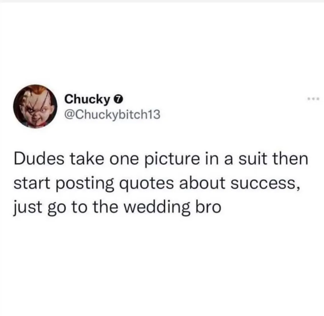 A screenshot of a Twitter post by a user named 'Chucky 7' with a profile picture of the horror doll Chucky. The tweet reads…