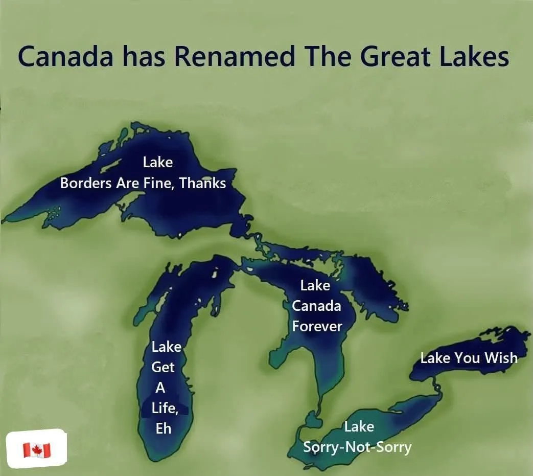 A map of the Great Lakes with humorous fictional names overlaid on each lake, such as 'Lake Borders Are Fine, Thanks' and…