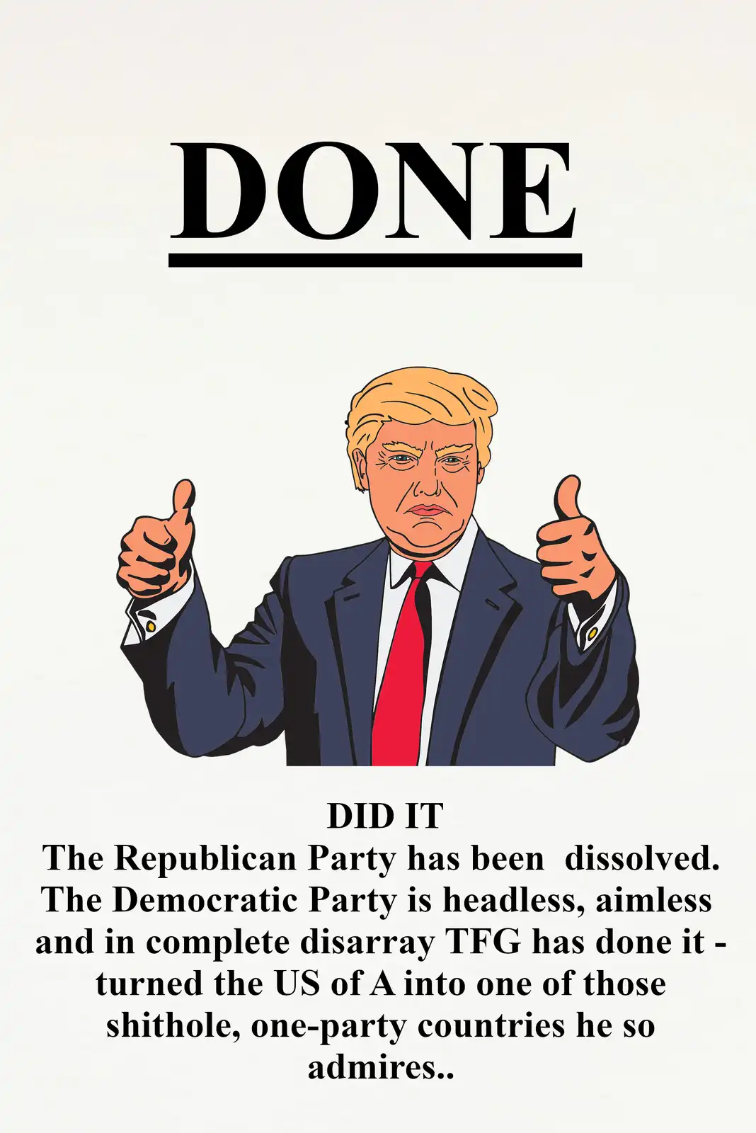 A cartoon illustration of Donald Trump giving two thumbs up, with the word 'DONE' in large bold text above him and a block…