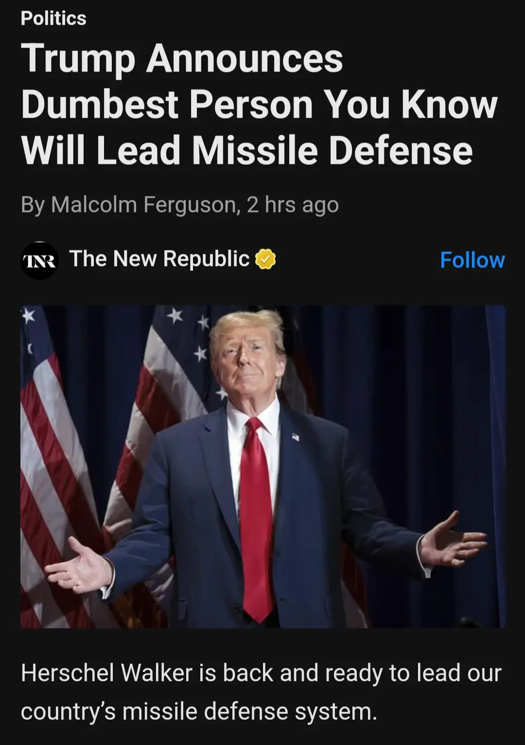 The image shows a screenshot of a fake news article from 'The New Republic' with the headline 'Trump Announces Dumbest…