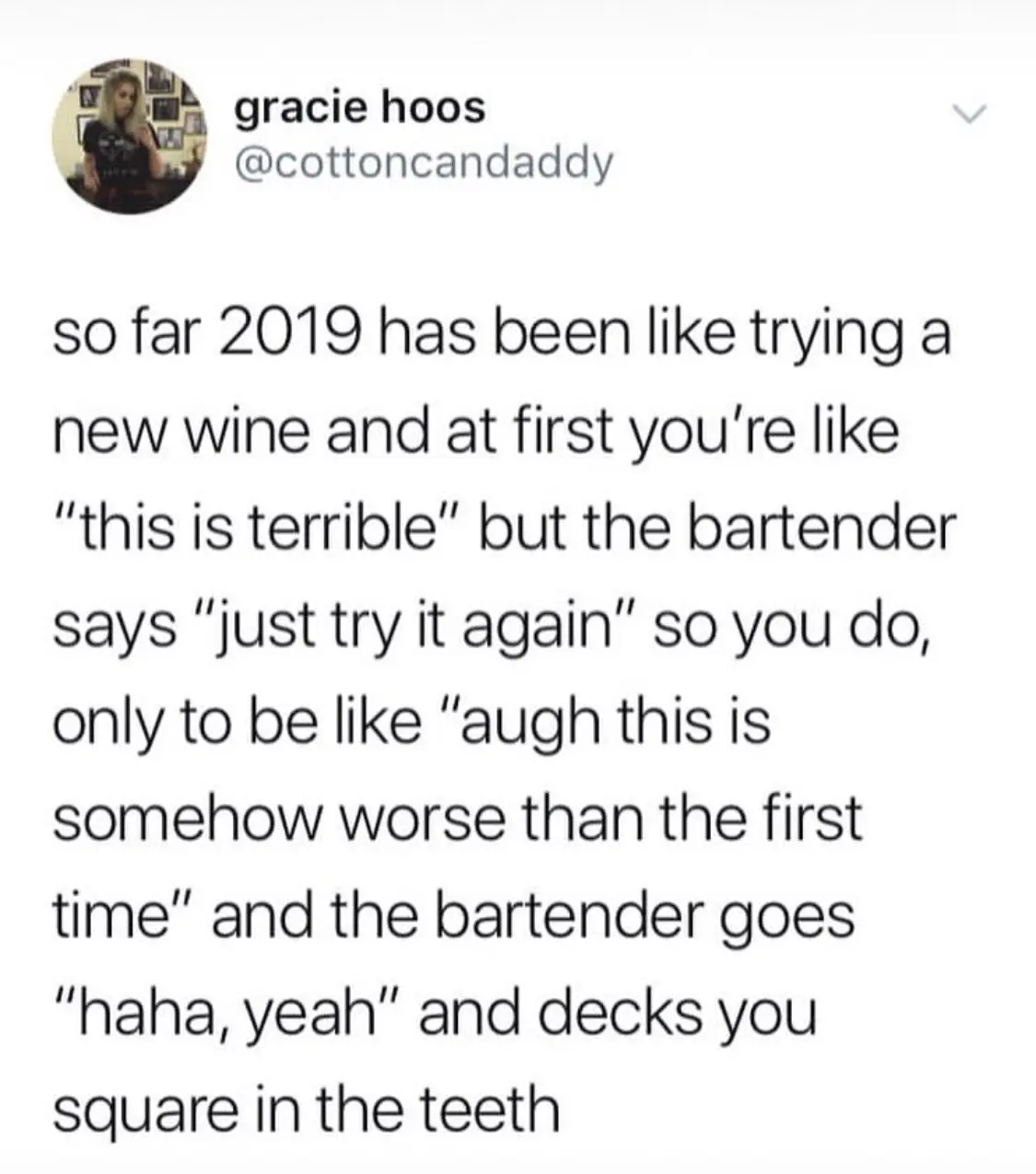 A screenshot of a tweet by user 'gracie hoos' (@cottoncandaddy) with black text on a white background. The text humorously…