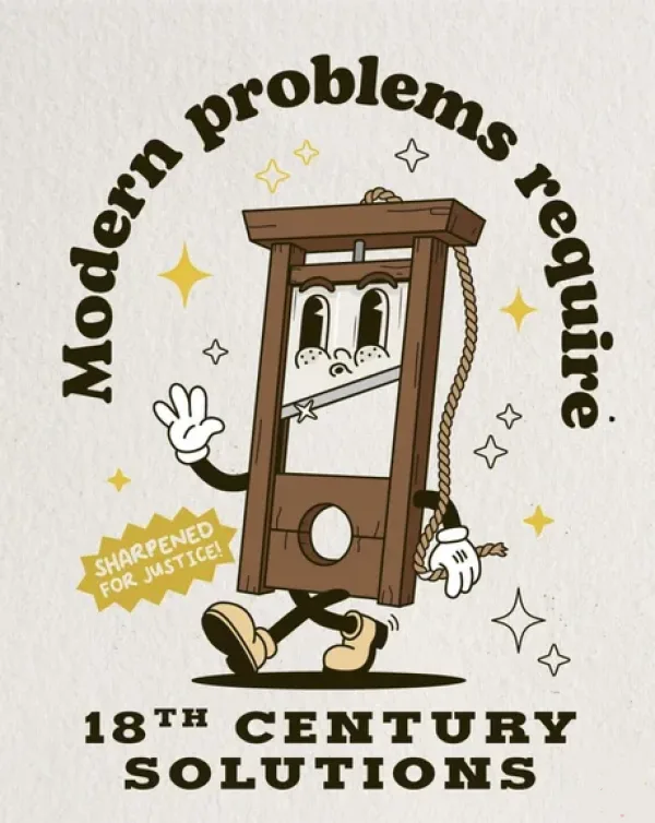 An illustrated cartoon guillotine with eyes, arms, and legs is walking and waving. Text in a circular arc above reads…