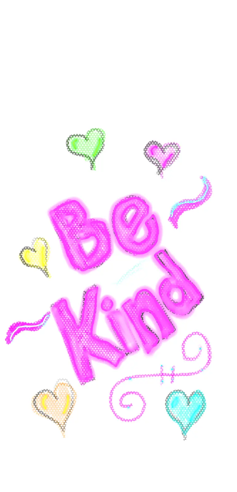 The image displays the phrase 'Be Kind' in large, bright pink, dotted, glowing letters centered on a white background…
