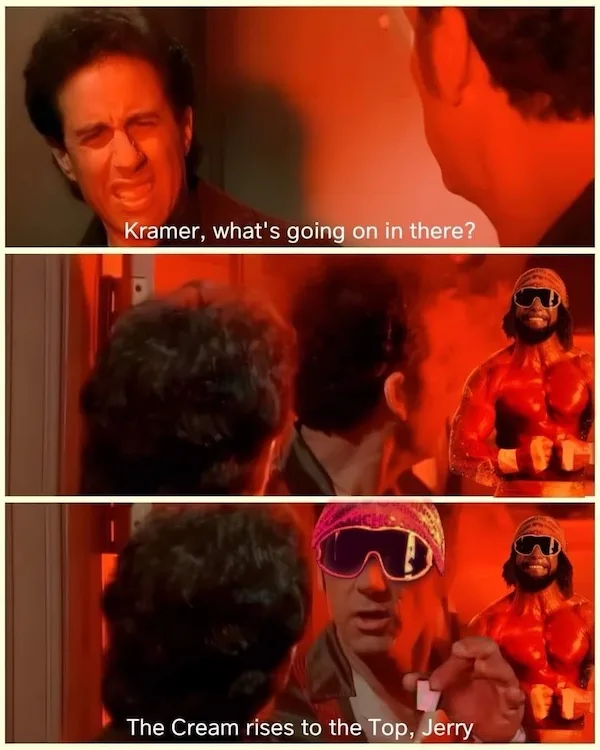 A three-panel meme from the TV show Seinfeld. The first panel shows Kramer with a strained expression, asking 'Kramer…