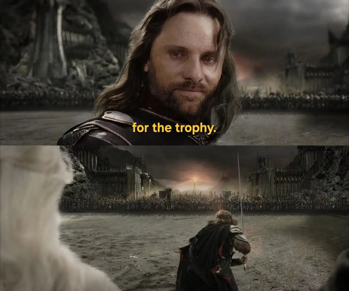 The top panel shows Aragorn from 'The Lord of the Rings' looking confidently at the camera with the text 'for the trophy.'…