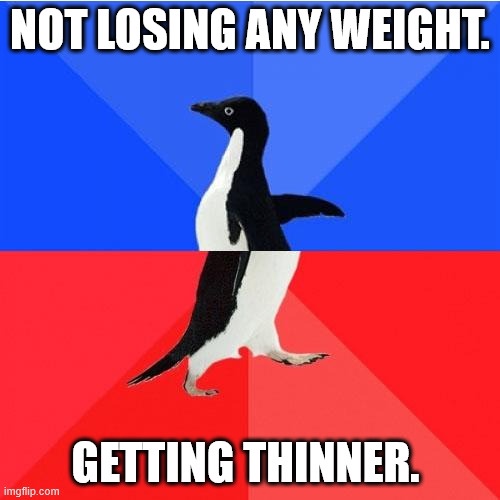 A penguin stands centered against a blue and red background, with the text 'NOT LOSING ANY WEIGHT.' at the top and 'GETTING…