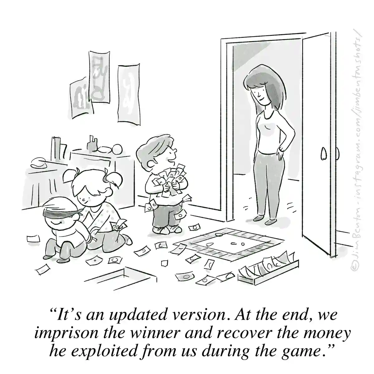 A black-and-white cartoon shows three children playing a board game with scattered money on the floor. One child is…